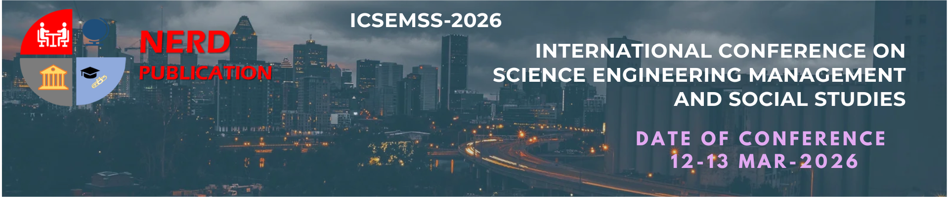 ICSEMSS-International Conference on Science Engineering Management and Social Studies